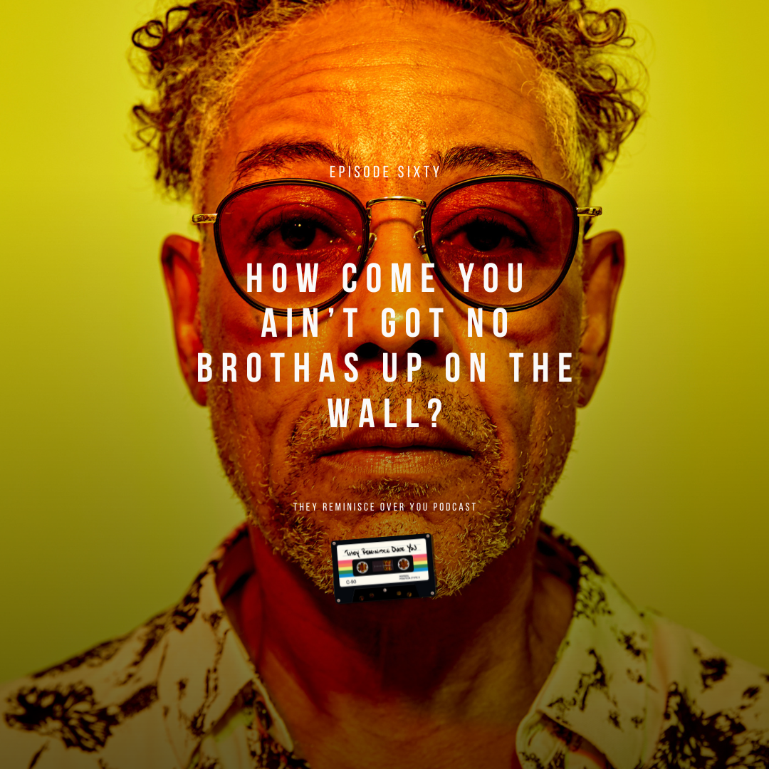 Giancarlo Esposito cover art for episode 60 of the They Reminisce Over You Podcast