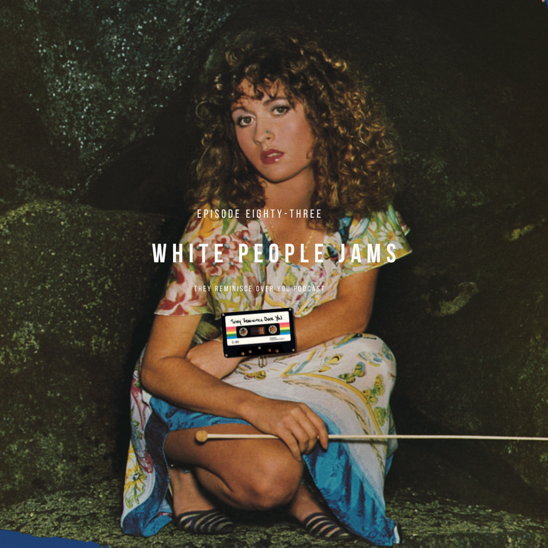White People Jams cover art for episode 83 of the They Reminisce Over You Podcast